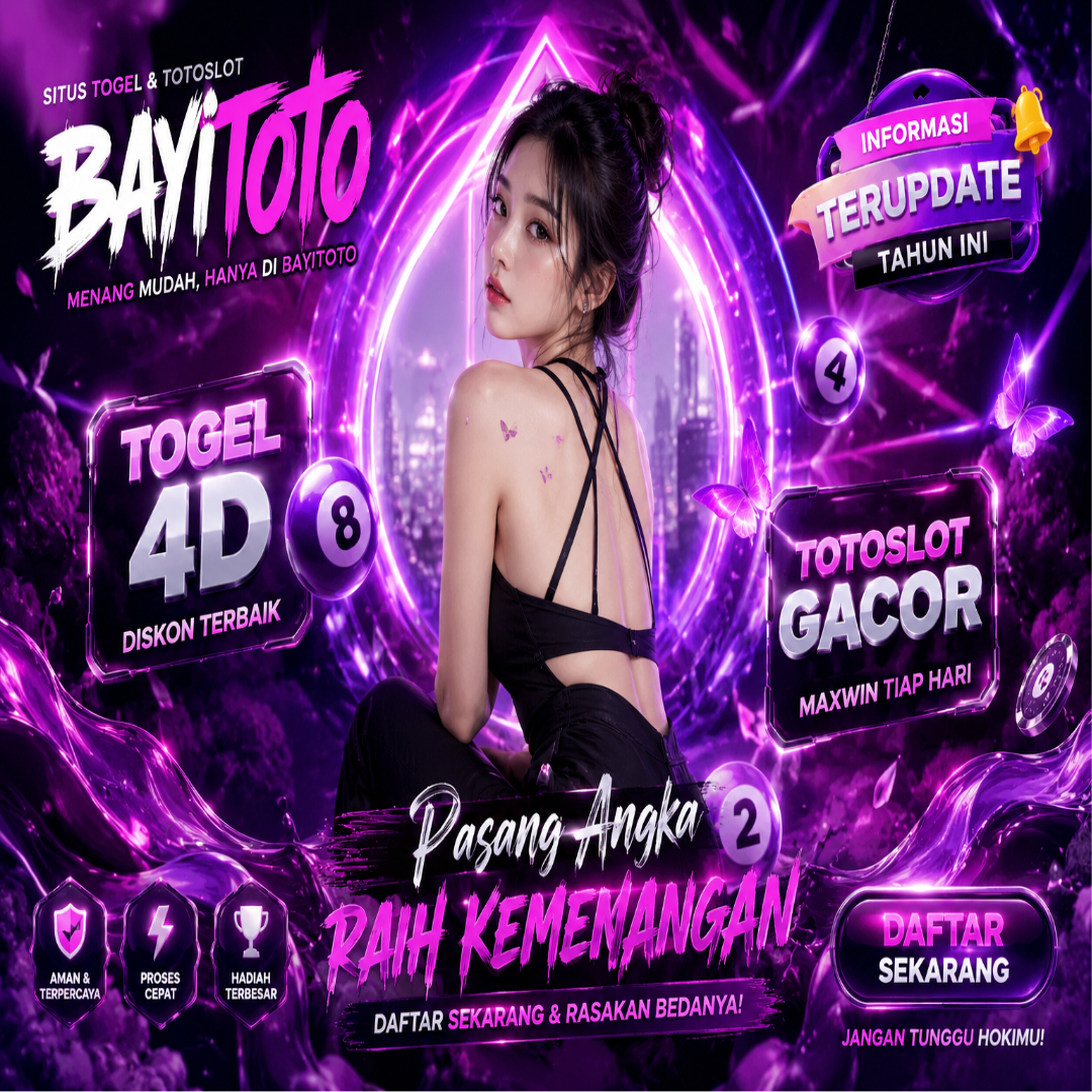 BAYITOTO : Connexion S'inscrire Togel 4D Online Dan Totoslot Digital Populer Dengan Informasi Terupdate Tahun Ini